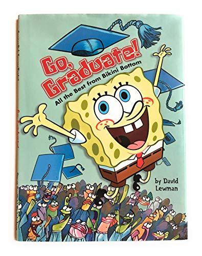 GO GRADUATE! all the best from bikini bottom 1416909893 Book Cover
