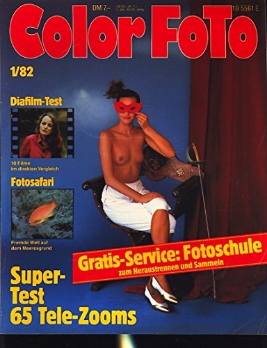 Color Foto 1/82 Januar 1982 - Diafilm-Test - Fotosafari - Super Test 65 Tele-Zooms