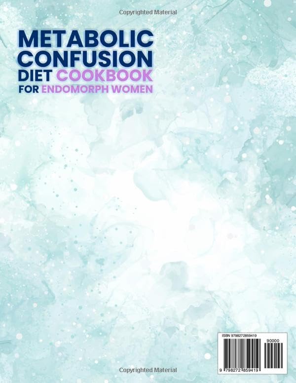 Metabolic Confusion Diet Cookbook for Endomorph Women: Boost Metabolism Conquer Weight Loss Plateaus and Transform Your Body with Delicious Recipes and an Expert Crafted 56 Day Meal Plan - Image 2