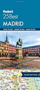 Fodor's 25 Best Madrid [Lingua Inglese]: 7