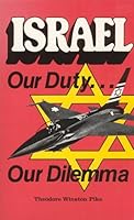 Israel Our Duty Our Dilemma B0006EFGPE Book Cover