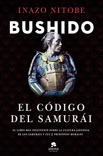 Bushido: El código del samurái (COLECCION ALIENTA)