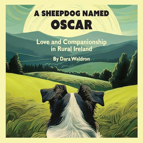 A Sheepdog Named Oscar - Dara Waldron episode artwork