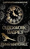Clockwork Magpies