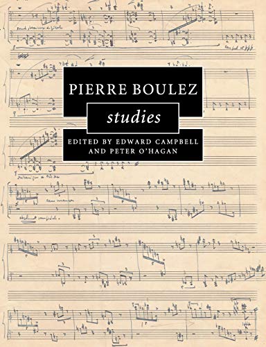 Pierre Boulez Studies (Cambridge Composer Studies)