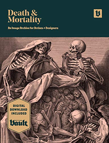 Death and Mortality: An Image Archive for Artists and Designers