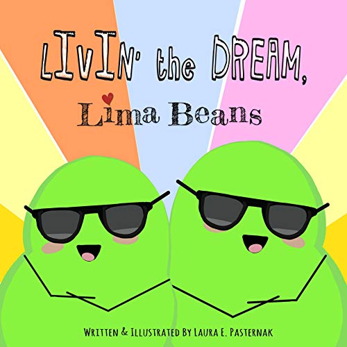 Livin' the Dream, Lima Beans (The Secret Life of Beans Book 2) Kindle