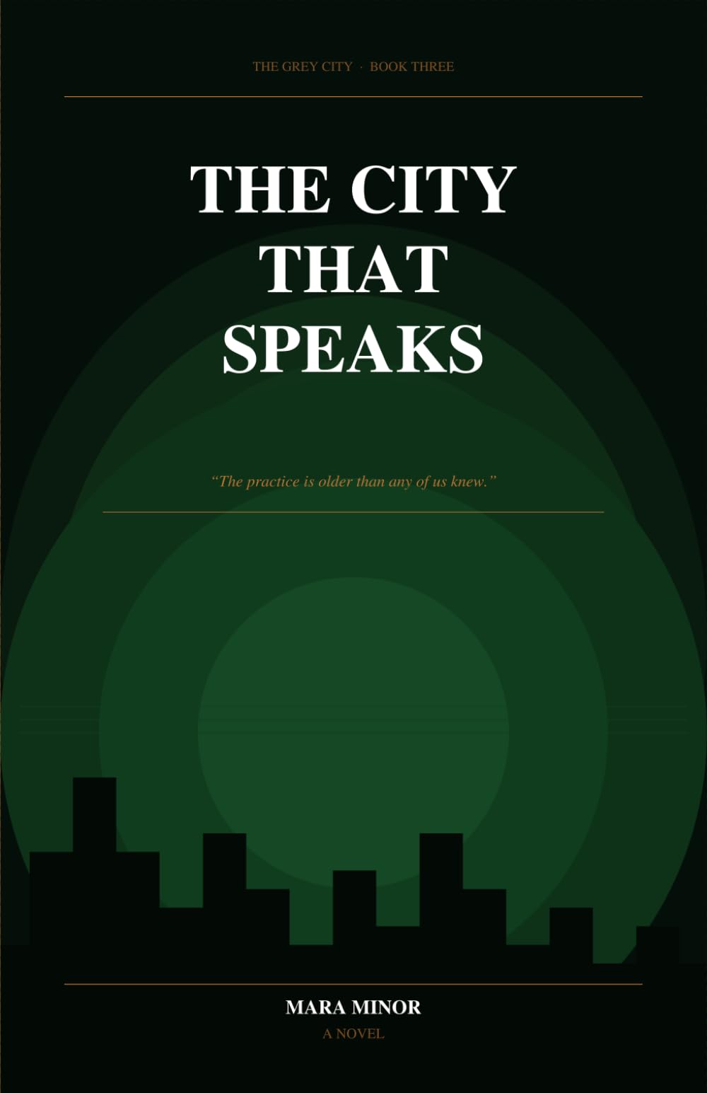The City That Speaks: A Dark Urban Fantasy Novel (The Grey City)