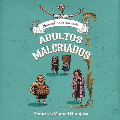Diseño de la portada del título Manual para corregir adultos malcriados
