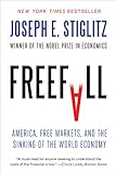 Freefall: America, Free Markets, and the Sinking of the World Economy