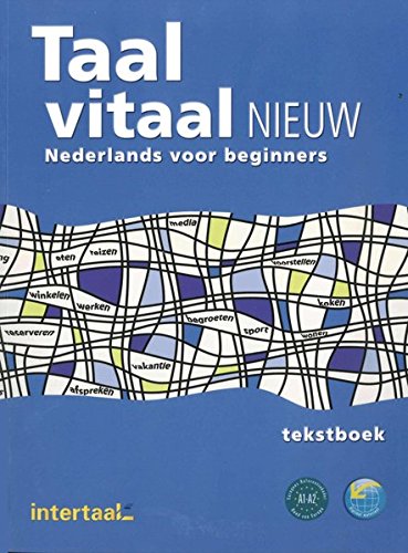 Taal vitaal nieuw: Niederländisch für Anfänger / Kursbuch Taal vitaal nieuw: Niederländisch für Anfänger / Kursbuch
