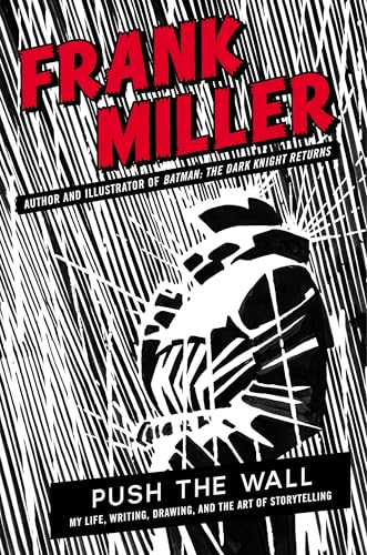 Push the Wall: My Life, Writing, Drawing and the Art of Storytelling (English Edition)