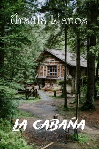 La cabaña