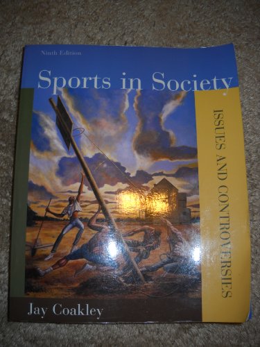 Sports in Society: Issues and Controversies, Ninth Edition