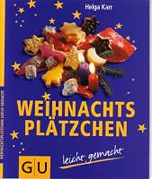 Weihnachtsplätzchen leicht gemacht 3774212872 Book Cover