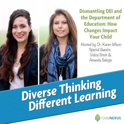 Ep. 238: Dismantling DEI and the Department of Education: How Changes Impact Your Child with Vickie Brett & Amanda Selogie Podcast Por arte de portada