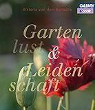  Gartenlust und Leidenschaft