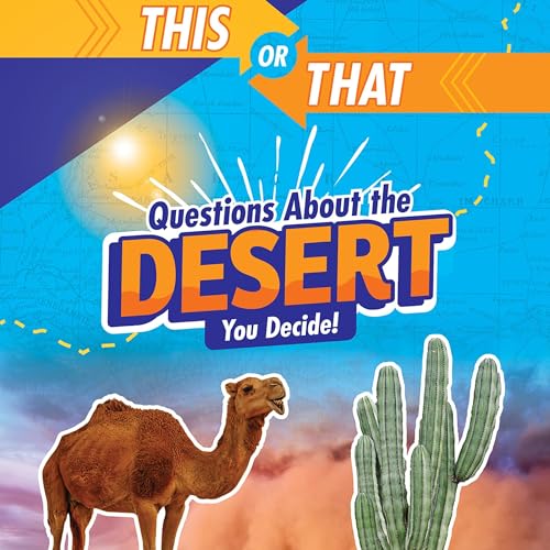 This or That Questions About the Desert: You Decide! by Jaclyn Jaycox episode artwork