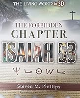 The Forbidden Chapter: Isaiah 53 1733526773 Book Cover