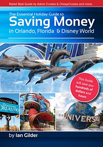The Essential Guide to Saving Money in Orlando, Florida & Disney World