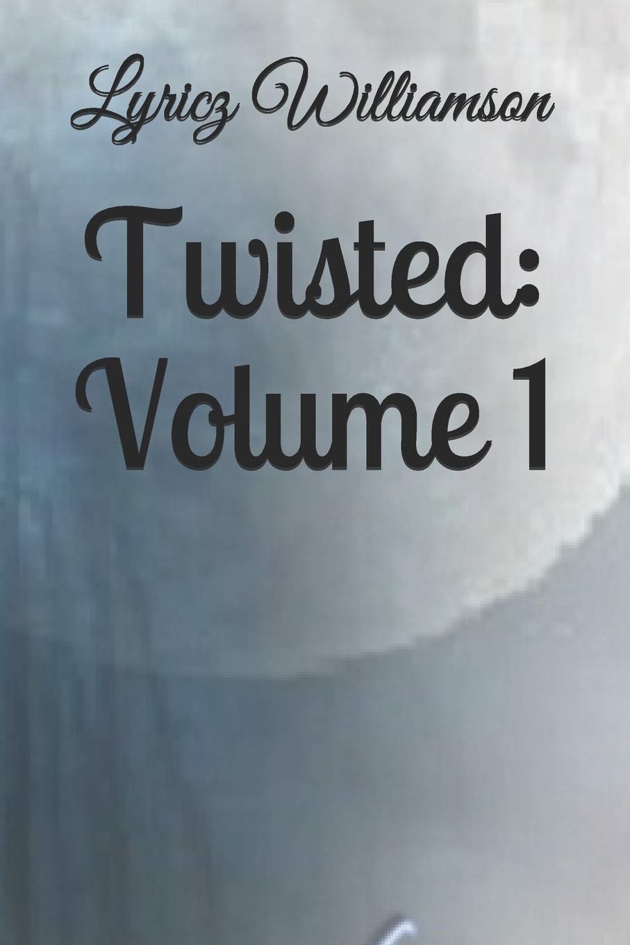 Twisted: Volume 1