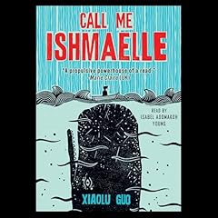 Call Me Ishmaelle Audiolibro Por Xiaolu Guo arte de portada