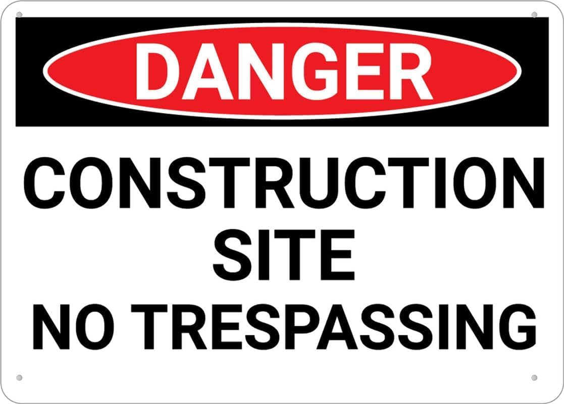 Danger Construction Site No Trespassing Rust Free Aluminum Tin Sign - Warning Decor with Pre-Drilled Holes for Indoor-Outdoor Construction Lot, Demolition Zone - 8x12 Inch​