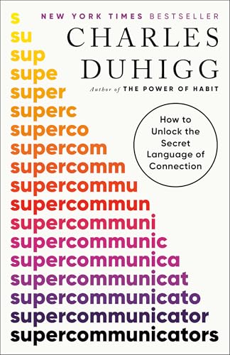 Supercommunicators: How to Unlock the Secret Language of Connection (English Edition)