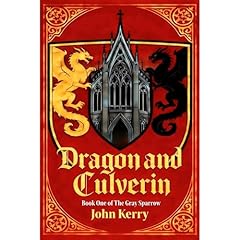 Dragon and Culverin：A love story between a prince and a clerk Audiolibro Por John Kerry arte de portada