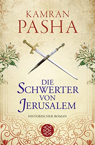 Preisvergleich Produktbild Die Schwerter von Jerusalem: Historischer Roman