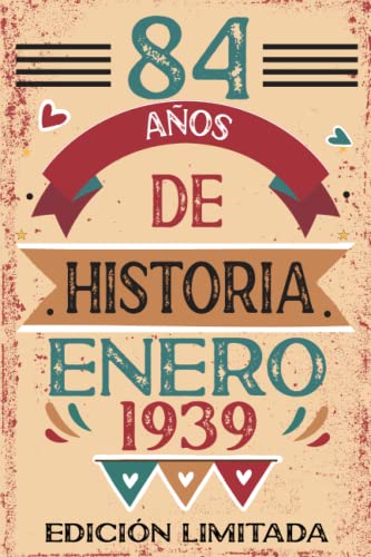 84 Años De Historia Enero 1939: Libro de visitas, cuaderno, 110 páginas de felicitaciones, idea de regalo, regalo Para la esposa, novia, mujer, La madre