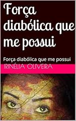 Capa de Força diabólica que me possui: Força diabólica que me possui