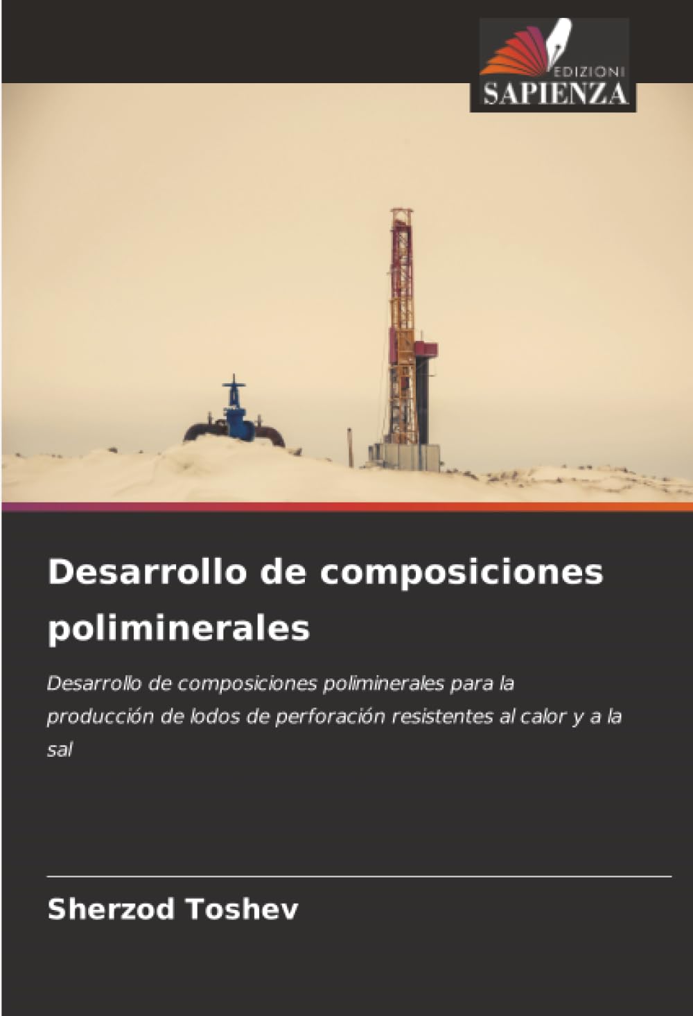 Desarrollo de composiciones poliminerales: Desarrollo de composiciones poliminerales para la producción de lodos de perforación resistentes al calor y a la sal