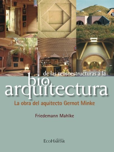 ▷ Mejores Libros de Bioconstrucción 2025 12 De las tensoestructuras a la bioconstrucción