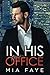Produktbild In His Office: Ein Enemies to Lovers - Liebesroman