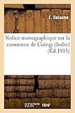 Notice monographique sur la commune de Coings (Indre)...