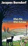 Eifel-Filz/Eifel-Schnee - Jacques Berndorf 