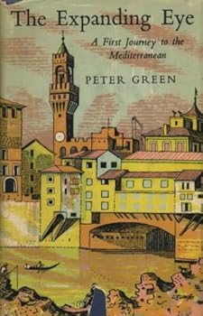 Hardcover The Expanding Eye - A First Journey To The Mediterranean Book