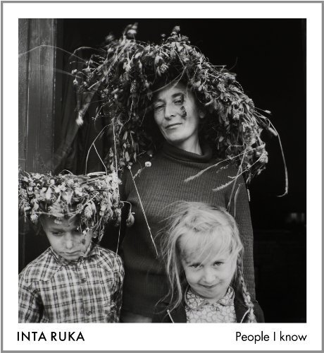 Inta Ruka: People i Know by Ruka, Inta, Eskildsen