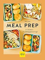 Meal Prep: 1 x kochen - 4 x Mittagspause to go 3833866977 Book Cover