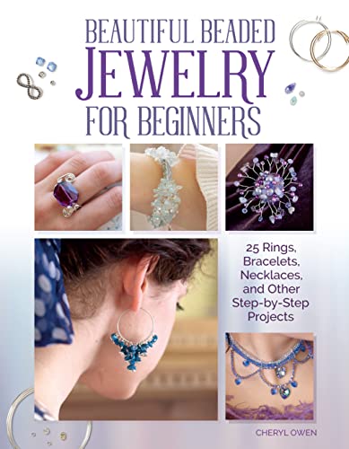 Beautiful Beaded Jewelry for Beginners: 25 Rings, Bracelets, Neck...