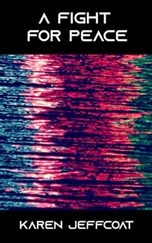 A Fight For Peace 1657000494 Book Cover