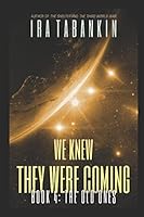 We Knew They Were Coming: The Old Ones 1980409730 Book Cover