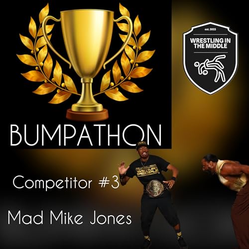 Bumpathon (Mad Mike Jones) (5/10)