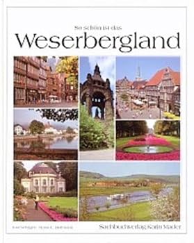 Hardcover So schön ist das Weserbergland. Book