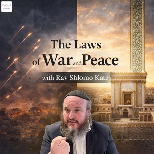『The Laws of War and Peace with Rav Shlomo Katz』のカバーアート