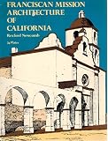 Franciscan Mission Architecture of California