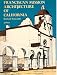 Franciscan Mission Architecture of California