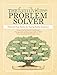 The Family Tree Problem Solver: Tried-and-True Tactics for Tracing Elusive Ancestors