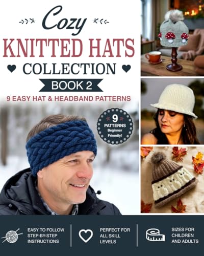 Cozy Knitted Hat Collection: Book 2: 9 Easy Hat & Headband Patterns (Cozy Knitted Hat Collection: Easy Hat & Headband Patterns) image 2